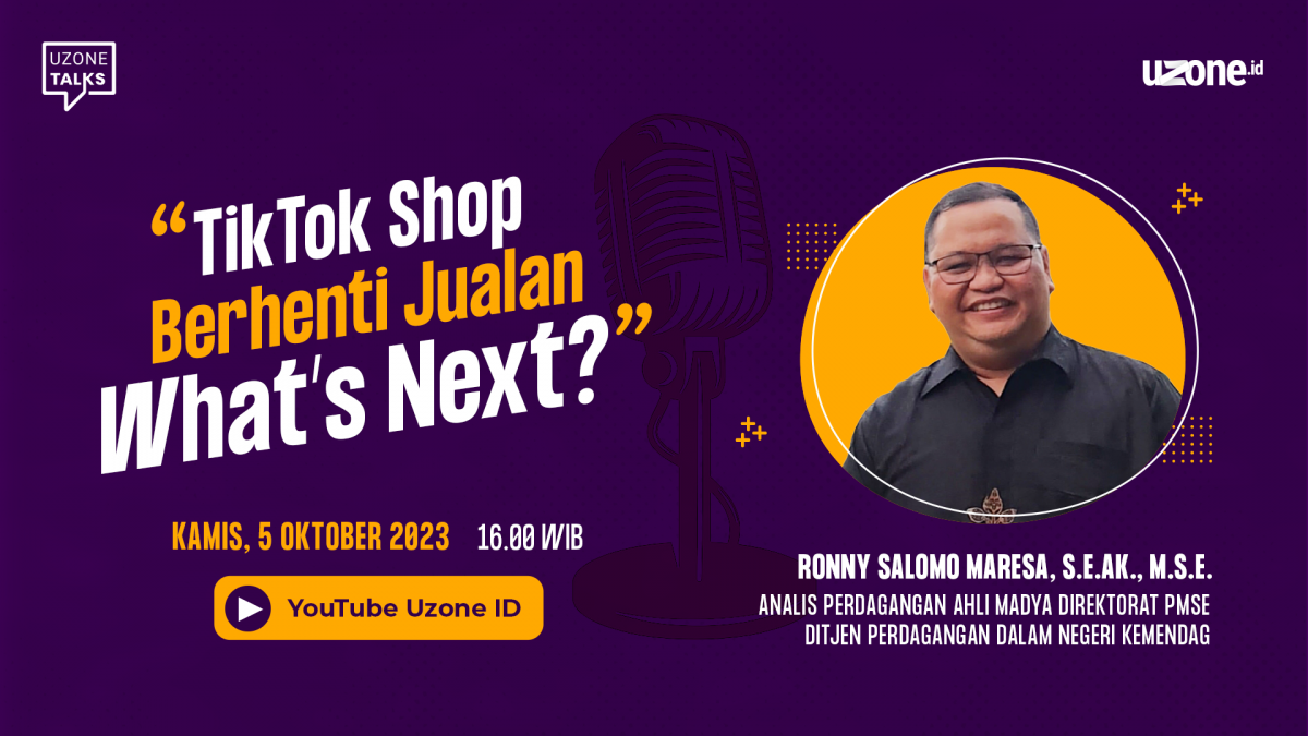 Uzone Talks Tiktok Shop Berhenti Jualan Whats Next