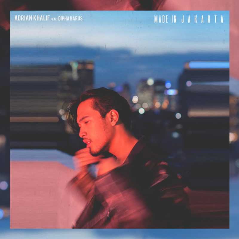 Adrian Khalif Rilis Video dari Single Made in Jakarta Adrian Khalif Rilis Video dari Single Made in Jakarta
