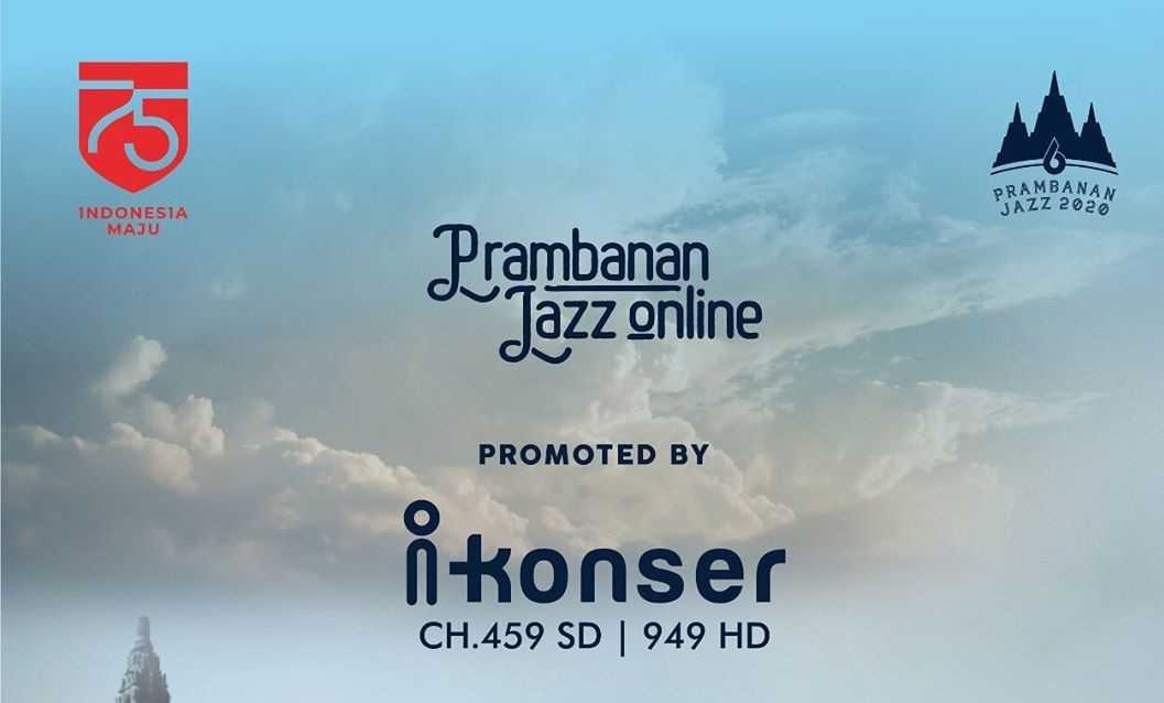 Nonton Prambanan Jazz Virtual Festival 2020 via iKonser, Ini Harga Tiketnya Nonton Prambanan Jazz Virtual Festival 2020 via iKonser, Ini Harga Tiketnya