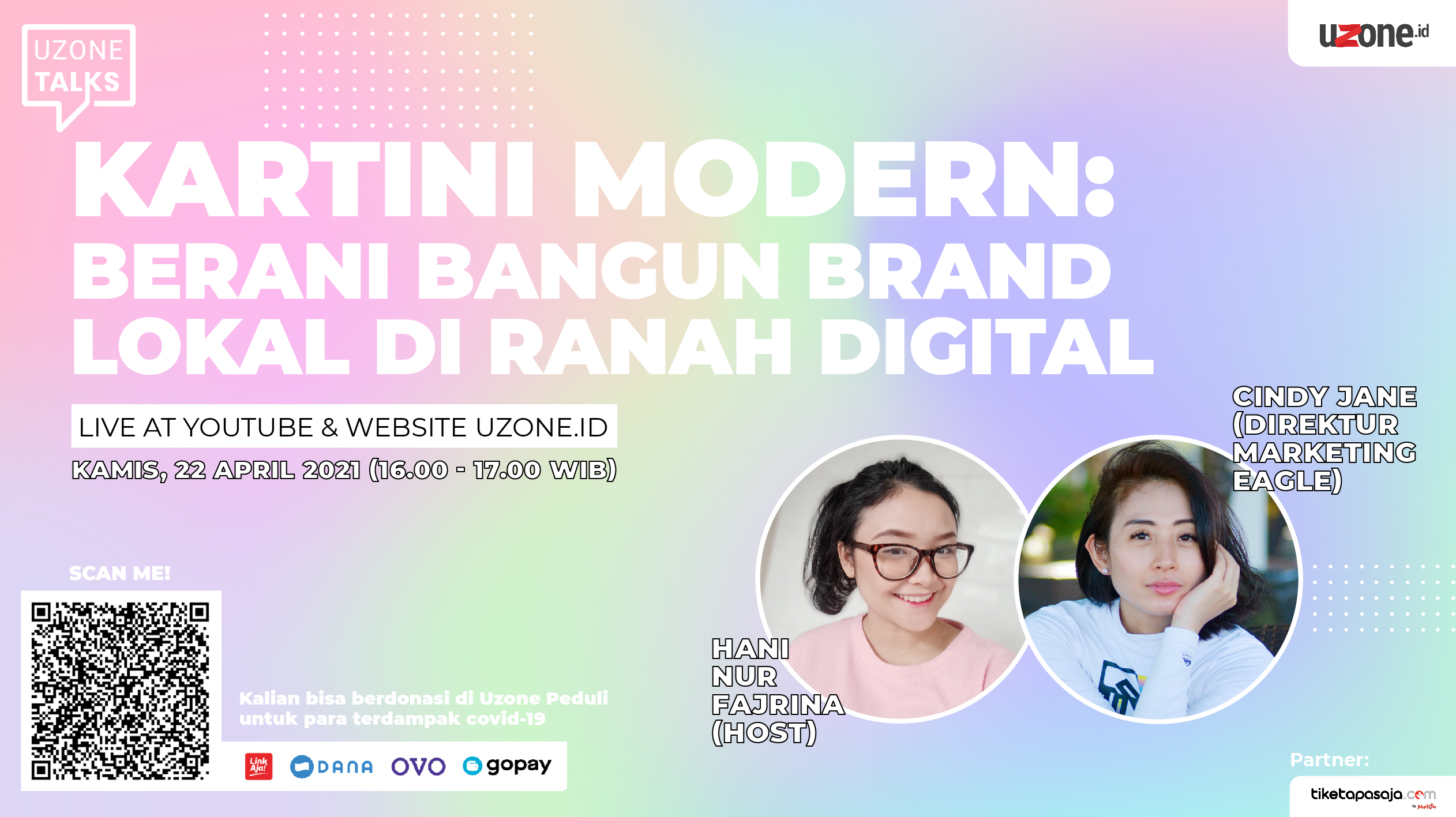 Uzone Talks: Berani Bangun Brand Lokal di Ranah Digital Uzone Talks: Berani Bangun Brand Lokal di Ranah Digital