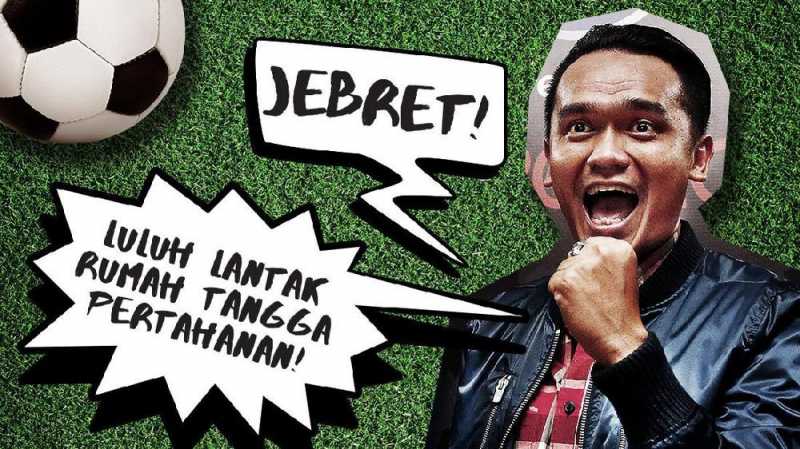 10 Ucapan Fenomenal Bung Jebret 10 Ucapan Fenomenal Bung Jebret