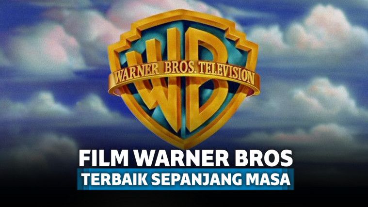 7 Film Warner Bros Terbaik Yang Selalu Diingat Sepanjang Masa