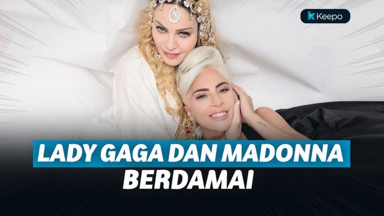 Lama Berseteru, Akhirnya Lady Gaga dan Madonna Berdamai Lama Berseteru, Akhirnya Lady Gaga dan Madonna Berdamai