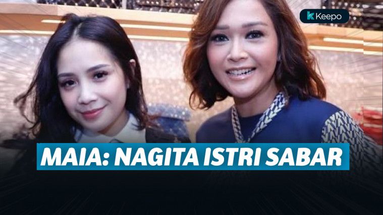 Dinilai Sabar, Maia Estianty Samakan Nagita Slavina dengan Dirinya Dinilai Sabar, Maia Estianty Samakan Nagita Slavina dengan Dirinya