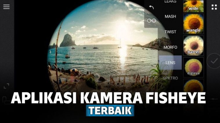 6 Aplikasi Kamera Fisheye Terbaik untuk Android dan iOS 6 Aplikasi Kamera Fisheye Terbaik untuk Android dan iOS