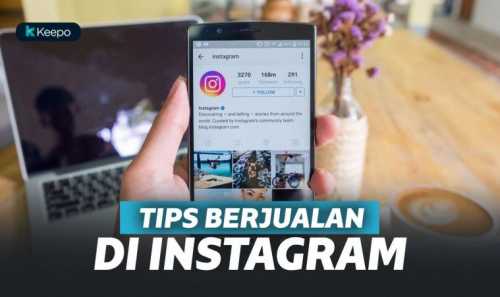 4 Cara Ini Bikin Jualan Di Instagram Laris Manis Dengan Algoritma Baru