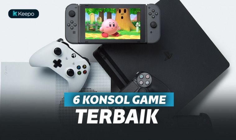 6 Konsol Game Terbaik Bikin Main Game Jadi lebih Seru | Keepo.me 6 Konsol Game Terbaik Bikin Main Game Jadi lebih Seru | Keepo.me