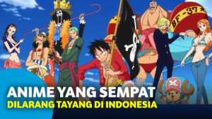 7 Serial Anime Terkenal yang Sempat Dilarang Tayang di Indonesia