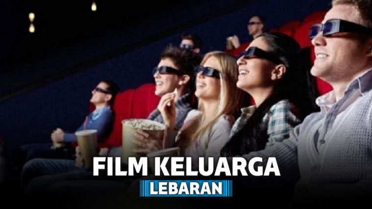 7 Film Keluarga Terbaik yang Cocok Ditonton Saat Lebaran 7 Film Keluarga Terbaik yang Cocok Ditonton Saat Lebaran